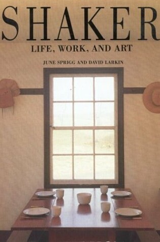 Cover of Shaker: Life, Work and Art