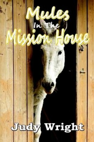 Cover of Mules in the Mission House