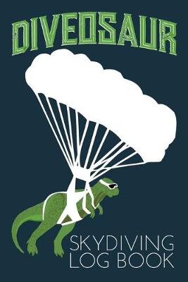 Book cover for Diveosaur Skydiving Log Book