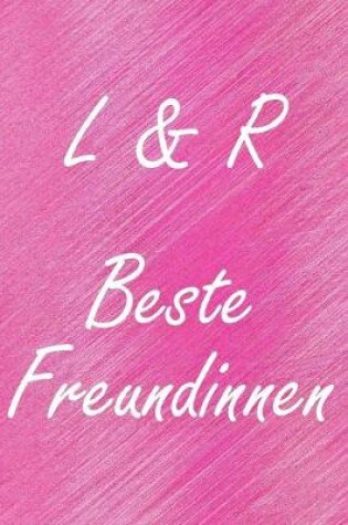 Cover of L & R. Beste Freundinnen