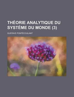 Book cover for Theorie Analytique Du Systeme Du Monde (3 )