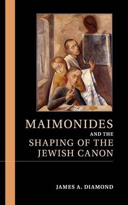 Book cover for Maimonides and the Shaping of the Jewish Canon