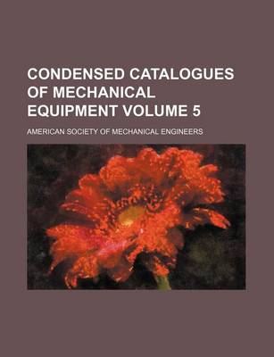 Book cover for Condensed Catalogues of Mechanical Equipment Volume 5