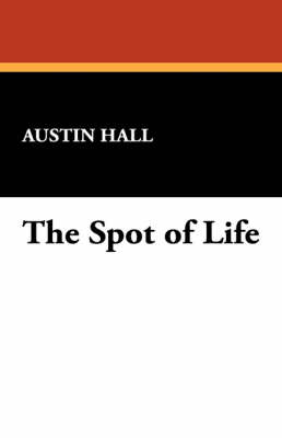 Book cover for The Spot of Life