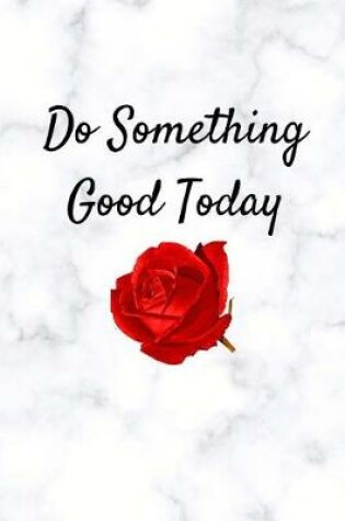 Cover of Do Something Good Today