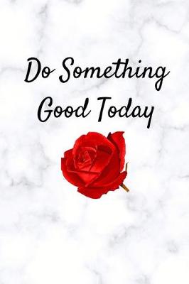 Book cover for Do Something Good Today