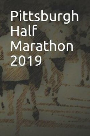 Cover of Pittsburgh Half Marathon 2019