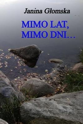 Book cover for Mimo lat, mimo dni...