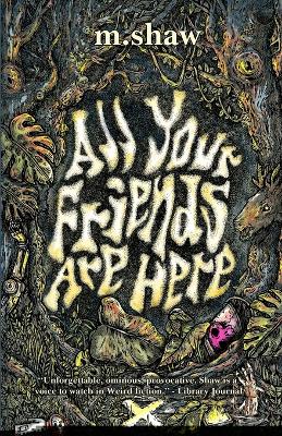 Book cover for All Your Friends are Here