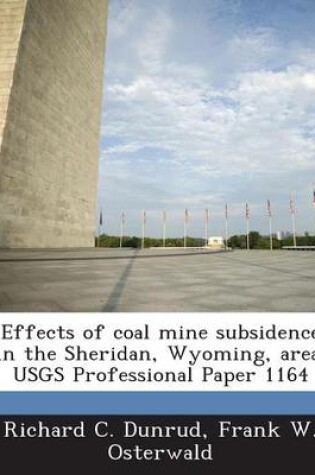 Cover of Effects of Coal Mine Subsidence in the Sheridan, Wyoming, Area