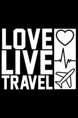 Cover of Love Live Travel