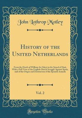 Book cover for History of the United Netherlands, Vol. 2