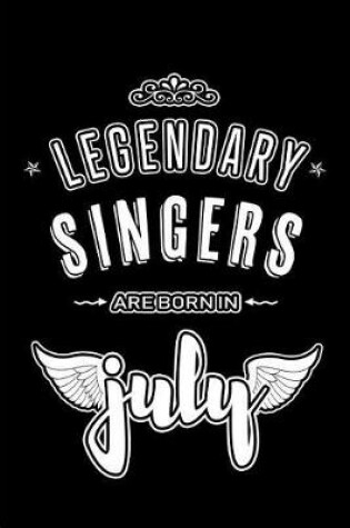 Cover of Legendary Singers are born in July