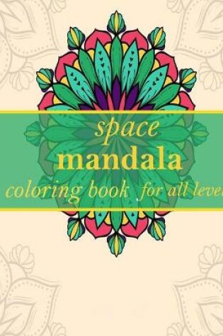 Cover of space mandala coloring book for all level