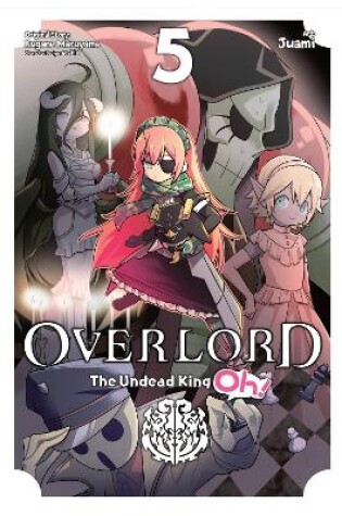 Cover of Overlord: The Undead King Oh!, Vol. 5