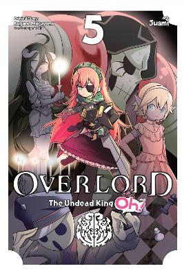 Book cover for Overlord: The Undead King Oh!, Vol. 5