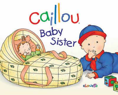 Book cover for Caillou: Baby Sister