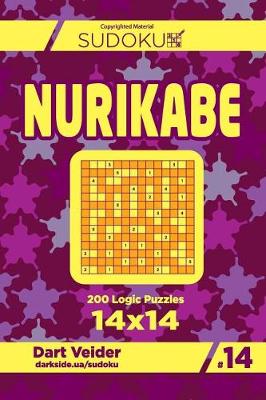 Cover of Sudoku Nurikabe - 200 Logic Puzzles 14x14 (Volume 14)