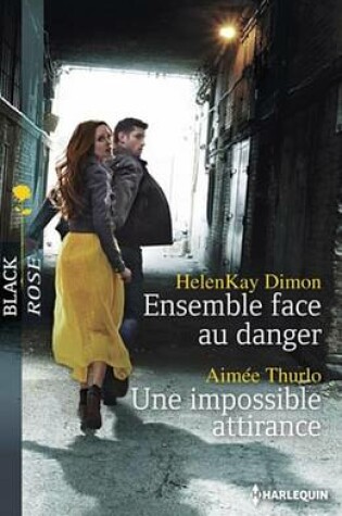Cover of Ensemble Face Au Danger - Une Impossible Attirance