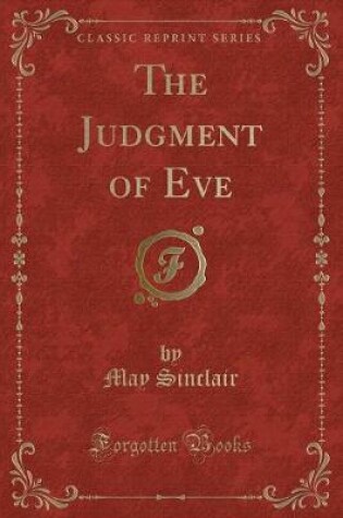 Cover of The Judgment of Eve (Classic Reprint)