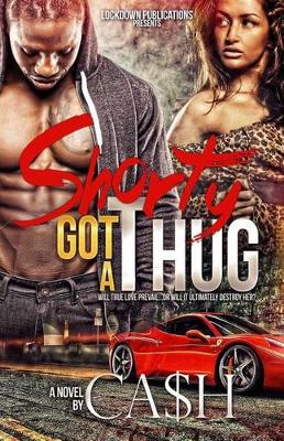 Book cover for Shorty Got a Thug