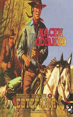 Book cover for Nacen odiando (Colección Oeste)