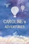 Book cover for Caroline's Adventures