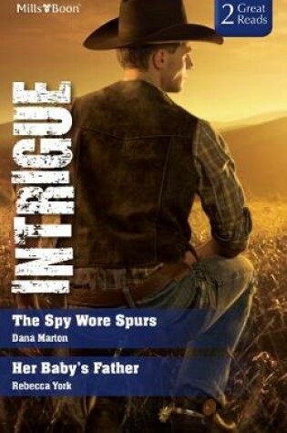 Cover of The Spy Wore Spurs/Her Baby's Father