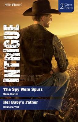 Book cover for The Spy Wore Spurs/Her Baby's Father