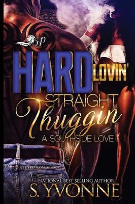 Book cover for Hard Lovin' Straight Thuggin'