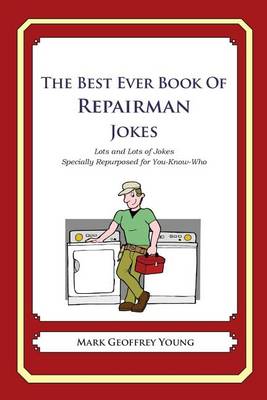 Book cover for The Best Ever Book of Repairman Jokes