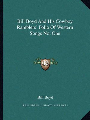 Book cover for Bill Boyd and His Cowboy Ramblers' Folio of Western Songs No. One