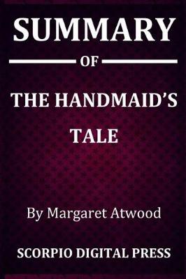 Book cover for Summary Of The Handmaid's Tale By Margaret Atwood
