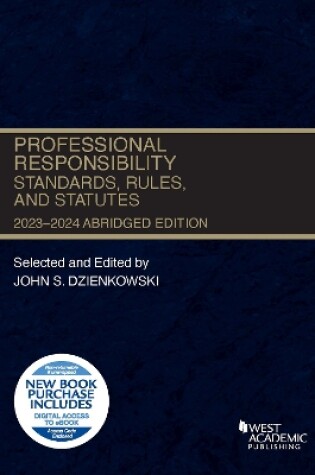 Cover of Professional Responsibility, Standards, Rules, and Statutes, Abridged, 2023-2024