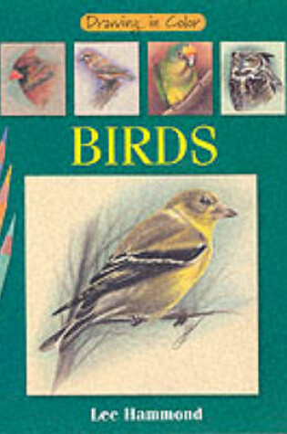 Cover of Drawing in Color: Birds