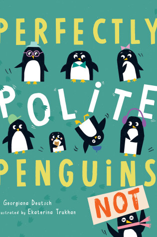 Cover of Perfectly Polite Penguins