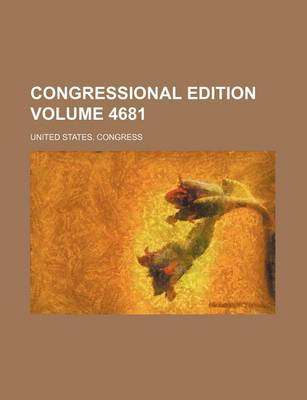 Book cover for Congressional Edition Volume 4681