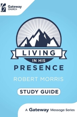 Cover of Living in His Presence Study Guide