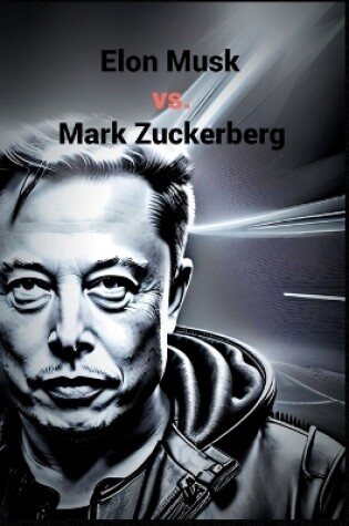 Cover of Elon Musk vs. Mark Zuckerberg