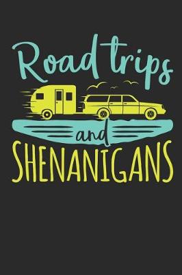 Book cover for Road Trips and Shenanigans