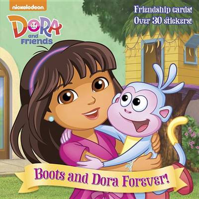 Cover of Boots and Dora Forever! (Dora and Friends)
