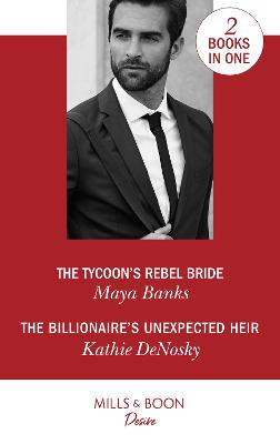 Book cover for The Tycoon's Rebel Bride / The Billionaire's Unexpected Heir