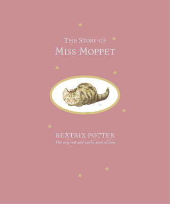 Book cover for The Story of Miss Moppet Limited Centenary Edition