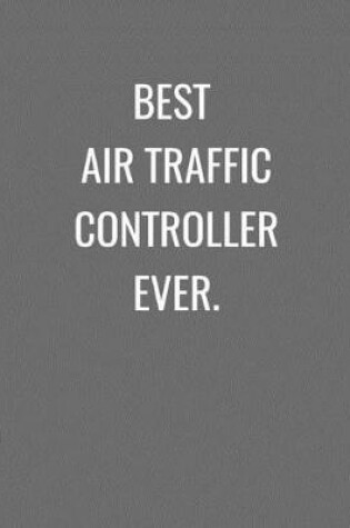 Cover of Best Air Traffic Controller Ever