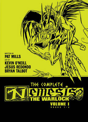 Book cover for The Complete Nemesis the Warlock, Volume One