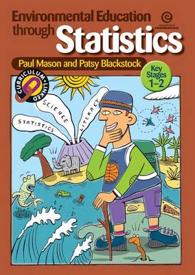 Book cover for Environmental Education Through Statistics (KS 1-2)