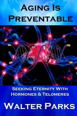 Book cover for Aging is Preventable