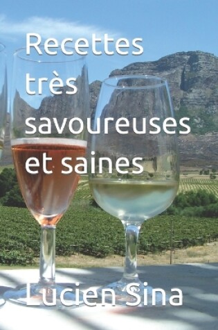 Cover of Recettes très savoureuses et saines