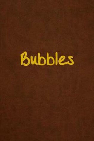 Cover of Bubbles