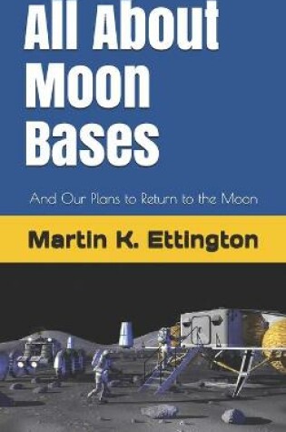 Cover of All About Moon Bases